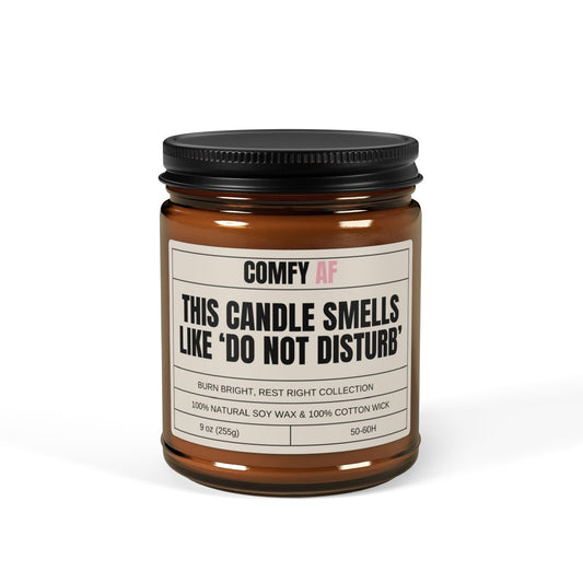 Do Not Disturb Scented Soy Candle (Amber Jar), 9oz